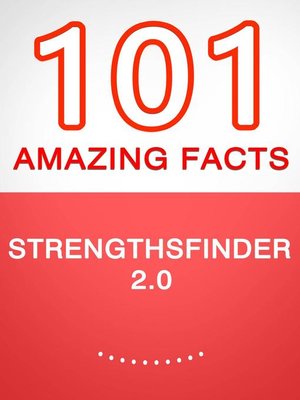 cover image of StrengthsFinder 2.0 – 101 Amazing Facts You Didn't Know
